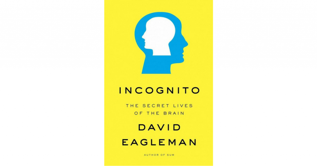 incognito by david eagleman incognito by david eagleman
