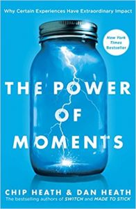 Book: The Power of Moments by Chip and Dan Heath