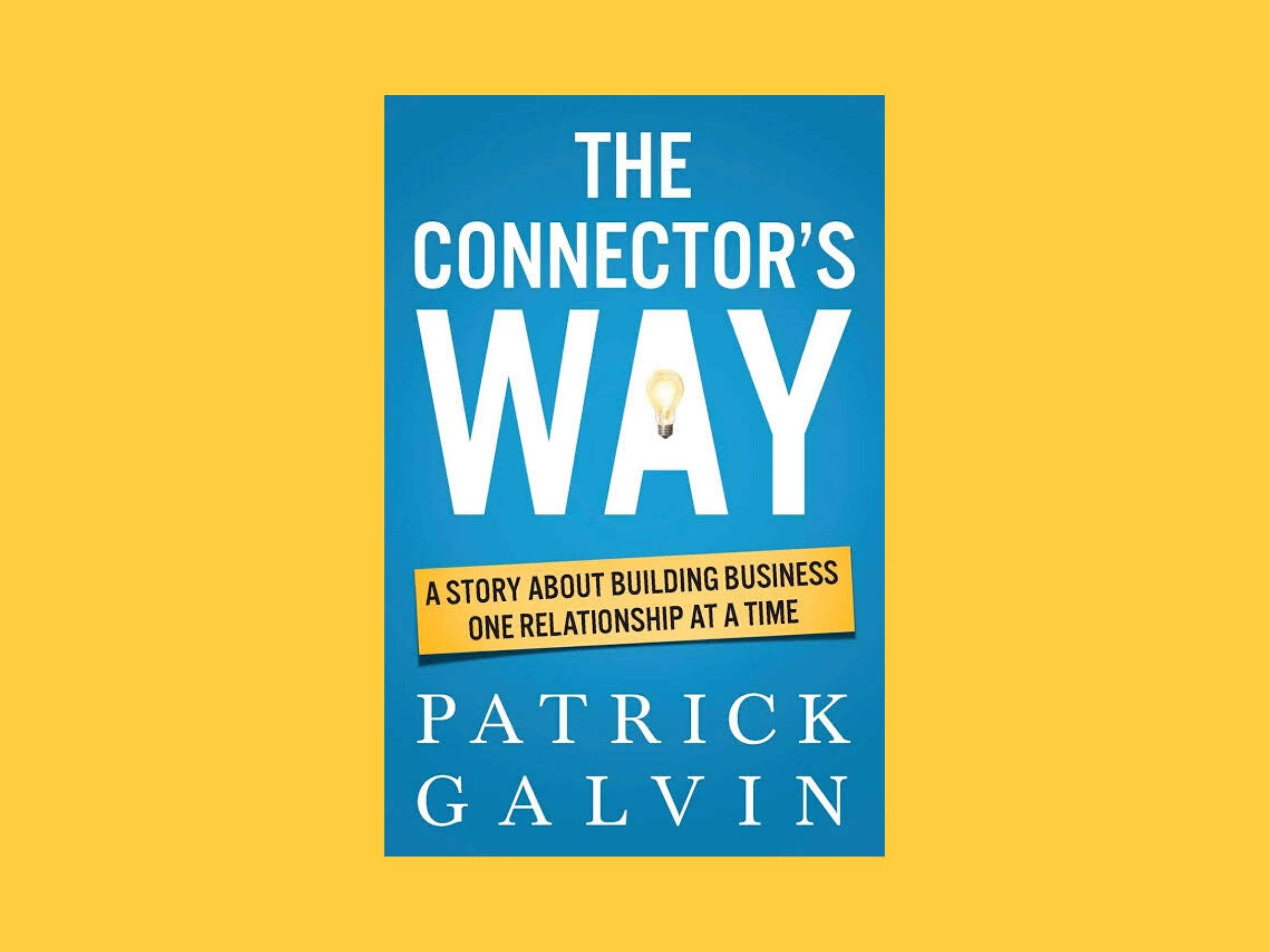 The Connector's Way by Patrick Galvin