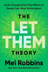 Cover of Mel Robbins' Let Them Theory book, featuring bold typography and a minimalist design representing emotional boundaries and personal empowerment.